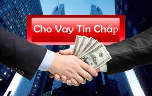Tổng hợp các ngân hàng cho vay tín chấp với lãi xuất thấp nhất hiện nay