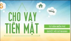 Dịch vụ vay tiền mặt là gì? Top đơn vị cho vay tiền mặt tuy tín